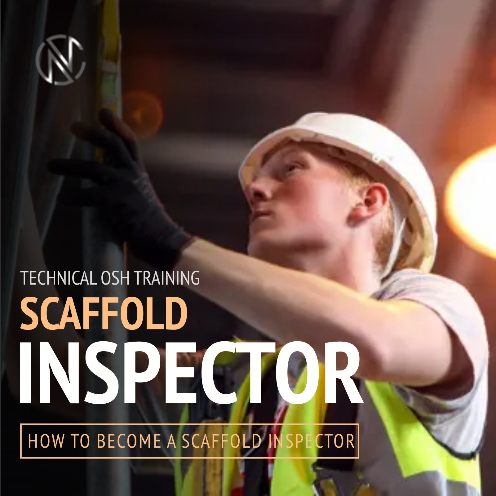 SCAFFOLD INSPECTOR TRAINING - CONFAB Safety Training Center